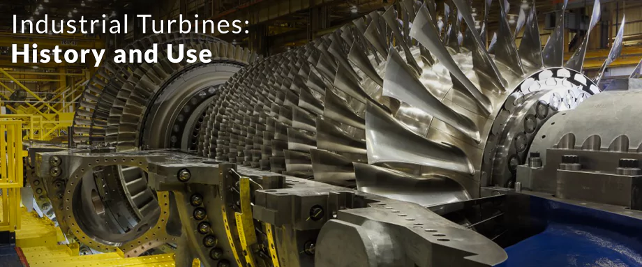 Industrial Turbine History and Use