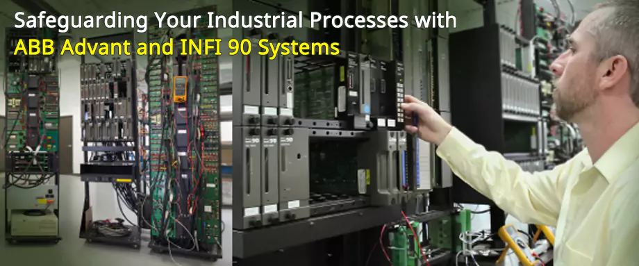 ABB Advant and INFI 90 Systems